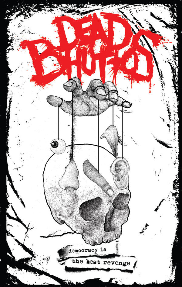 Dead Bhuttos ‎– Democracy Is The Best Revenge Cassette Tape