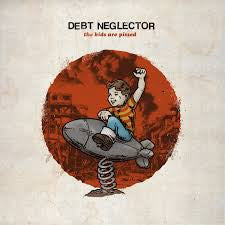 Debt Neglector ‎– The Kids Are Pissed Vinyl LP TEST PRESS!