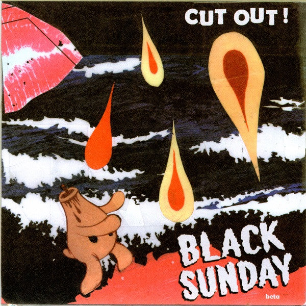 Black Sunday ‎– Cut Out! 7 Inch