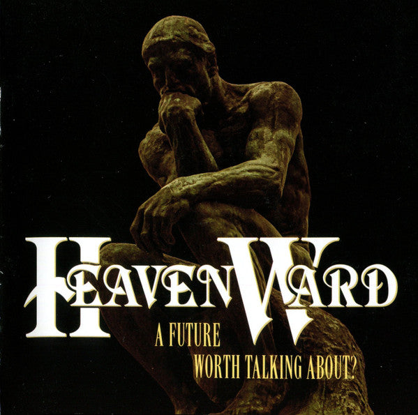 HeavenWard ‎– A Future Worth Talking About? CD