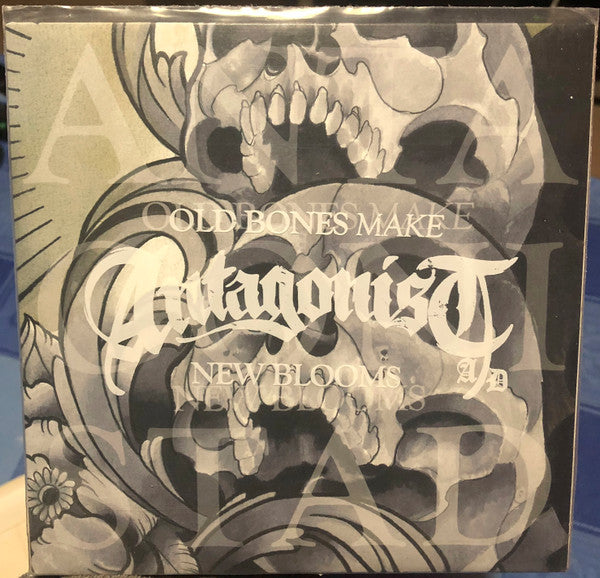 Antagonist A.D. ‎– Old Bones Make New Blooms 7 Inch