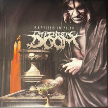 Load image into Gallery viewer, Impending Doom ‎– Baptized In Filth Vinyl LP
