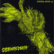 Load image into Gallery viewer, Systematic Death ‎– Systema Seven EP. 7 Inch vinyl
