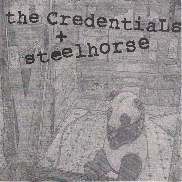 Credentials, The + Steelhorse Split 7 Inch
