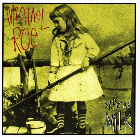 Michael Roe ‎– Safe As Milk CD