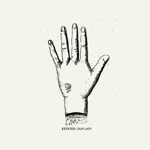 Estates / Our Lady Split 7 inch