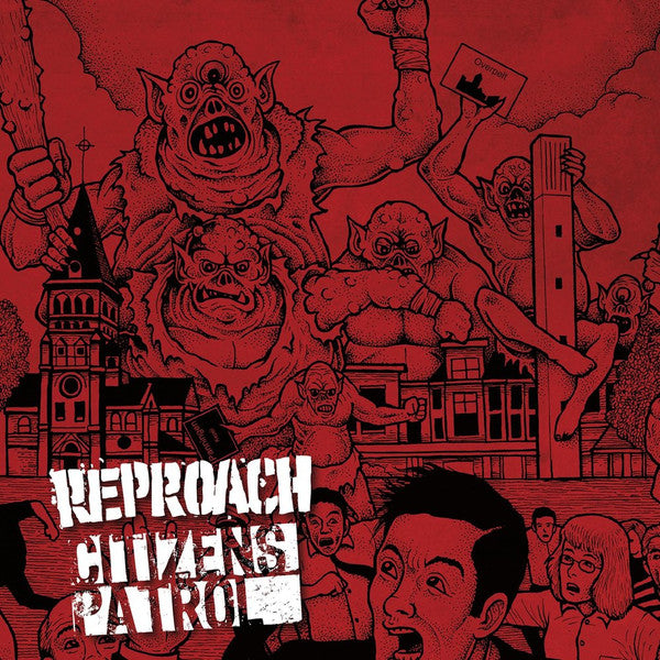 Reproach / Citizens Patrol 7 Inch