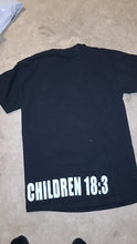 Load image into Gallery viewer, Children 18:3 T shirt
