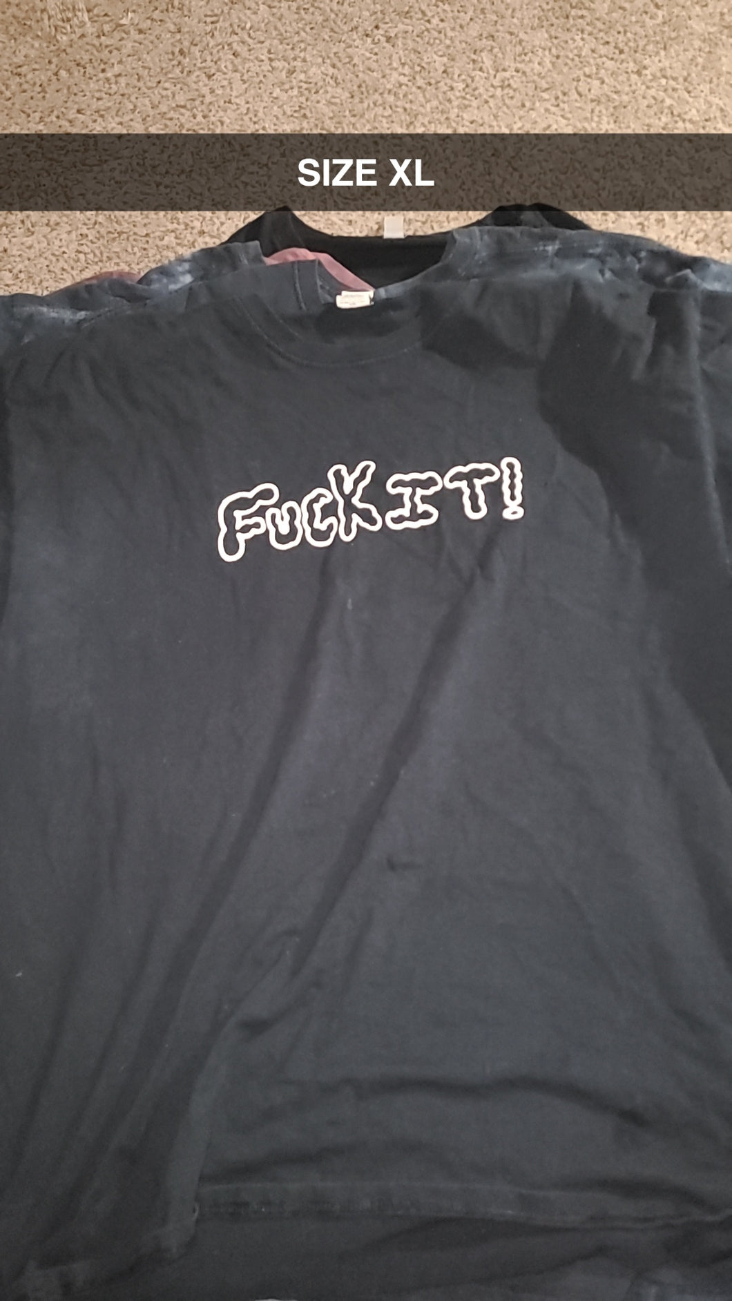 FuckIt! T shirt