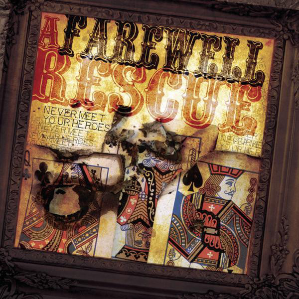 A Farewell Rescue ‎– Never Meet Your Heroes CD