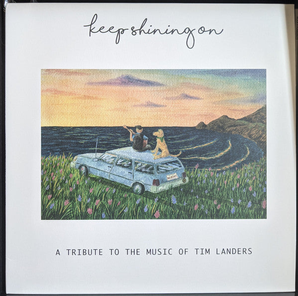 Keep Shining On - A Tribute to the Music of Tim Landers CD