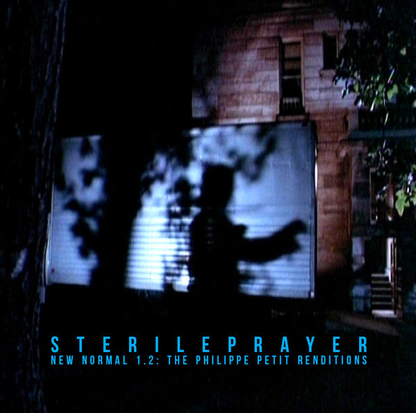 Sterileprayer – New Normal 1.2: The Philippe Petit Renditions CD