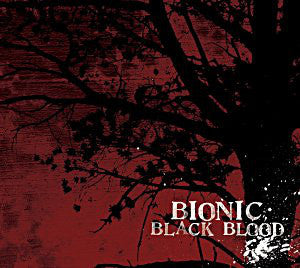 Bionic ‎– Black Blood CD