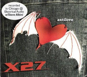 X27 - Antilove CD