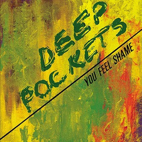 Deep Pockets ‎– You Feel Shame Vinyl LP