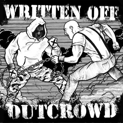 Out Crowd/Written Off Split 7 Inch