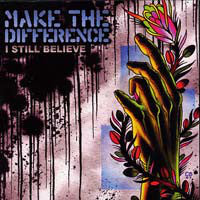 Make The Difference ‎– I Still Believe CD