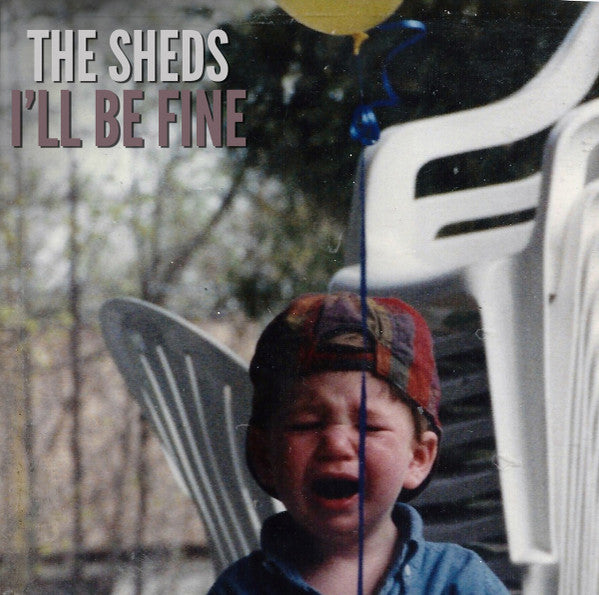 Sheds, The ‎– I'll Be Fine CD