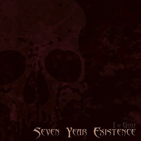 Seven Year Existence ‎– I Of God CD